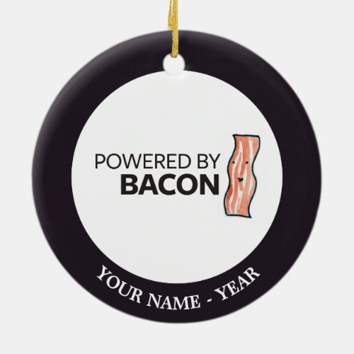 Powered by Bacon 2 Ceramic Ornament
