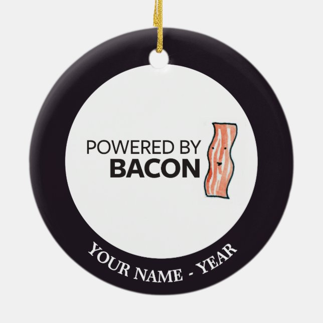 Powered by Bacon 2 Ceramic Ornament (Back)
