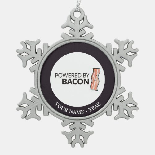 Powered by Bacon 2 Snowflake Pewter Christmas Ornament
