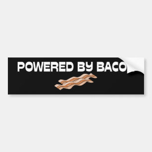 Powered By Bacon Bumper Sticker