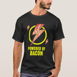 Powered By Bacon Funny Bbq Bacon Lovers Pun Gift T-Shirt