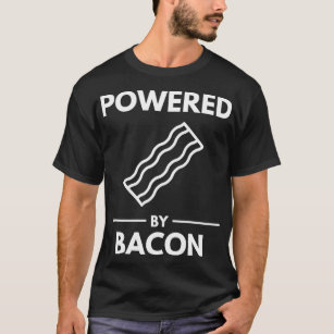 Powered By Bacon Funny Pork 7 T-Shirt