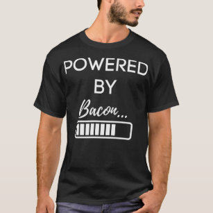 Powered By Bacon Funny Pork T-Shirt