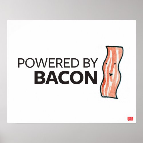 Powered by Bacon Poster