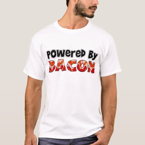 Powered by Bacon T_Shirt