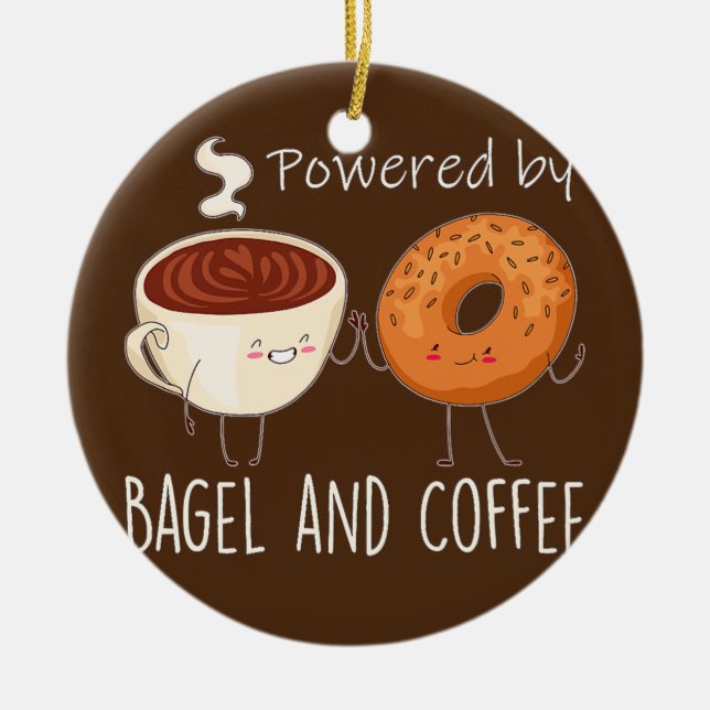 Powered by Bagel and Coffee Bagel lover Baking  Ceramic Ornament (Front)