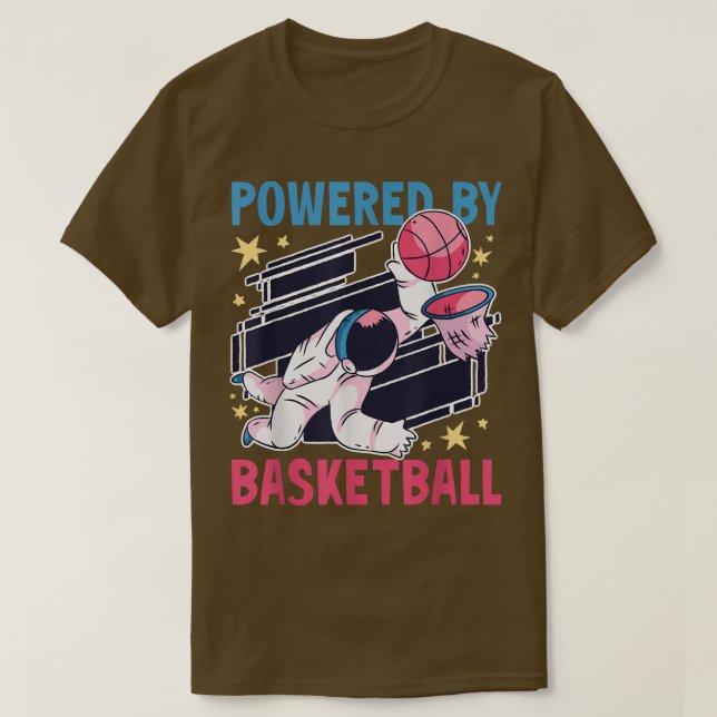Powered by Basketball with a Astronaut  T-Shirt (Design Front)