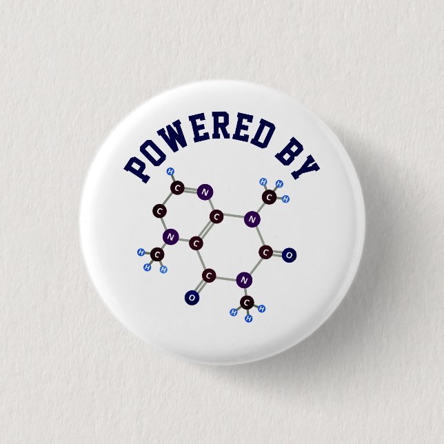 Powered By - Caffeine Molecular Structure Button (Front)
