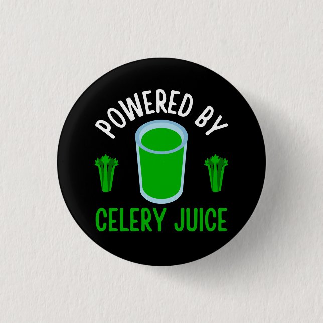 Powered By Celery Juice  Button (Front)