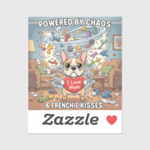 Powered By Chaos Frenchie Funny Dog Mom Gift Sticker