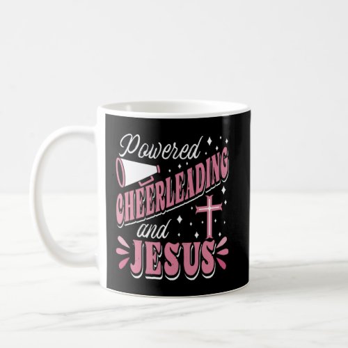 Powered By Cheerleading And Jesus Cheer Flyer Chee Coffee Mug