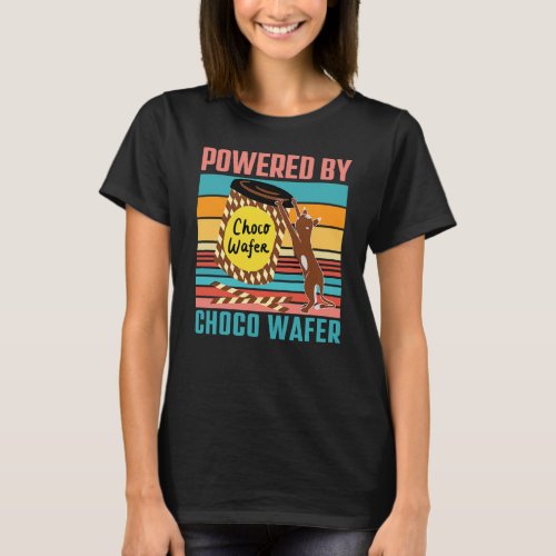 POWERED BY CHOCO WAFER _ CHOCO WAFER AND CAT LOVER T_Shirt