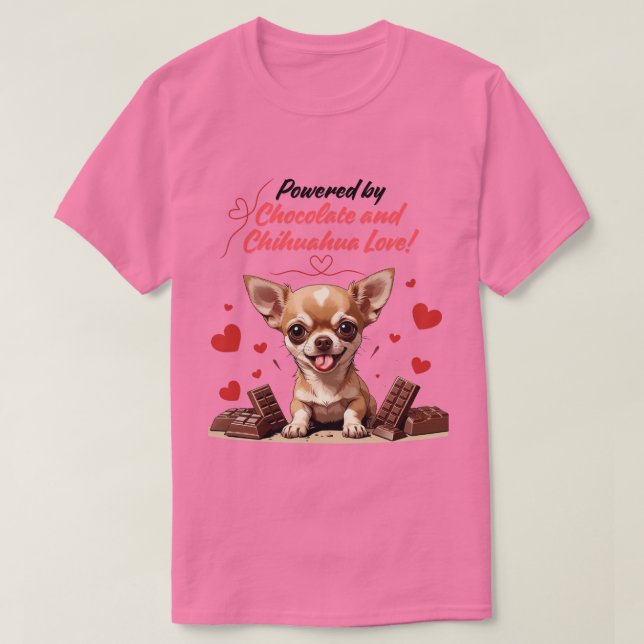 Powered by Chocolate and Chihuahua Love T-Shirt (Design Front)
