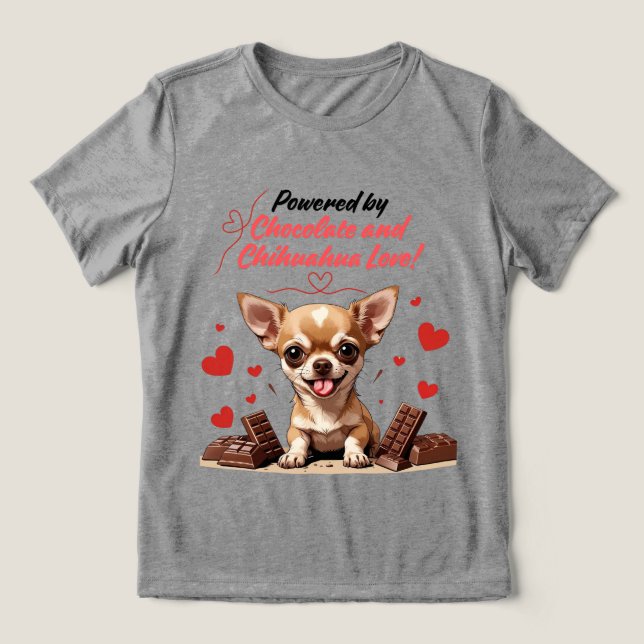 Powered by Chocolate and Chihuahua Love Tri-Blend Shirt (Design Front)