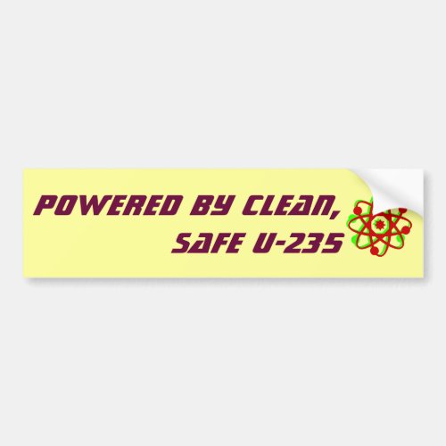 Powered by Clean Safe U_235 Bumper Sticker