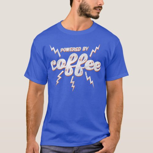 Powered By Coffee 8 T_Shirt