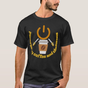 Powered by Coffee and Chainsaws Funny Lumberjack  T-Shirt