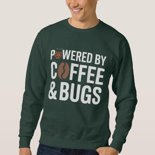 Powered by Coffee & Bugs T-Shirt | Developer Humor Sweatshirt (Front)