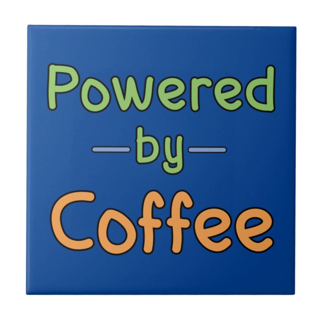  Powered by Coffee Ceramic Tile (Front)