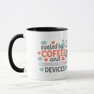 Powered by Coffee & Communication Devices Mug