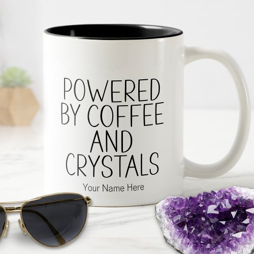 Powered By Coffee  Crystals Quote Metaphysical  Two_Tone Coffee Mug