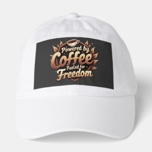 Powered by coffee Fueled by Freedom Hat