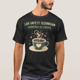 Powered By Coffee Lab Safety Technician T-Shirt