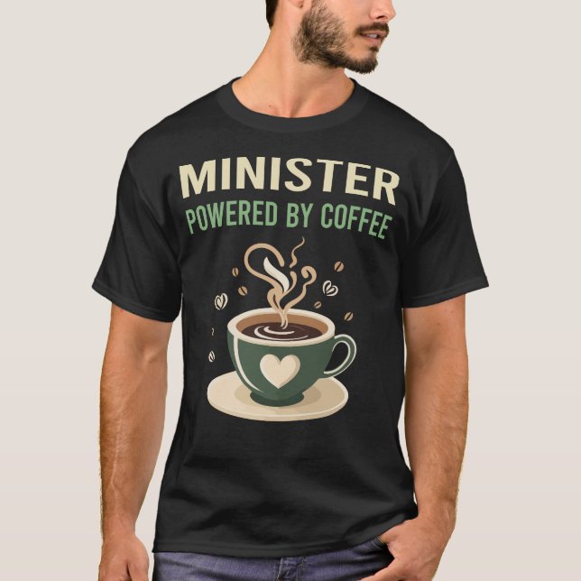 Powered By Coffee Minister T-Shirt (Front)