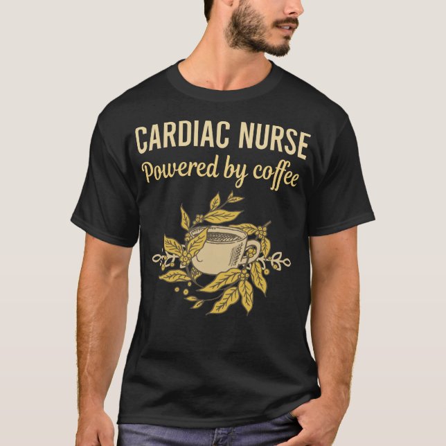 Powered By Coffee - Nurse T-Shirt (Front)
