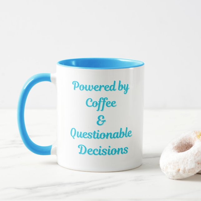 Powered by Coffee & Questionable Decisions – Funny Mug (With Donut)