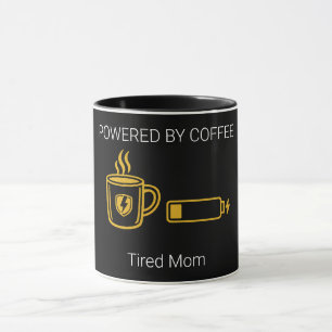 Powered by Coffee Tired Parents Funny Mug