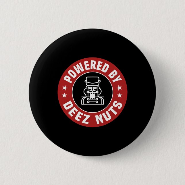 Powered By Deez Nuts - Funny Nutcracker Xmas Match Button (Front)