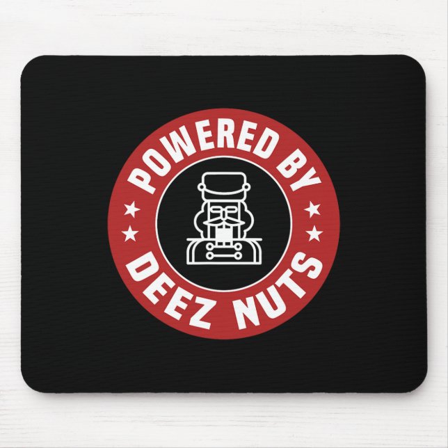 Powered By Deez Nuts - Funny Nutcracker Xmas Match Mouse Pad (Front)