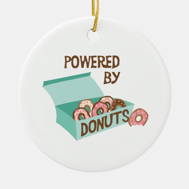 Powered By Donuts Ceramic Ornament (Front)