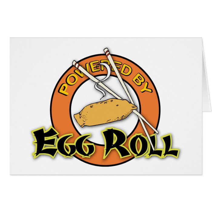 Powered By Egg Roll Greeting Cards