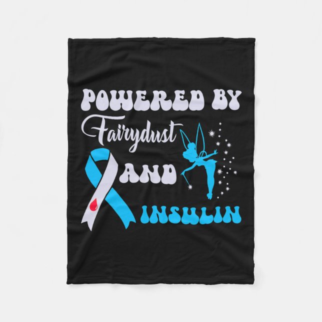 Powered By Fairydust And Insulin Diabetes Awarenes Fleece Blanket (Front)