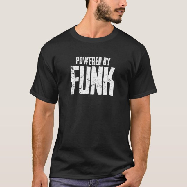 Powered By Funk Music T-Shirt (Front)