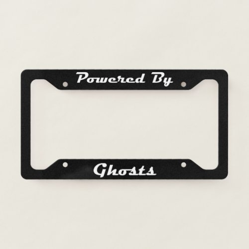 Powered By Ghosts License Plate Frame