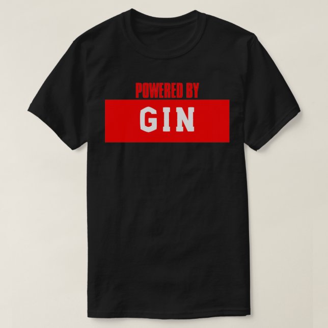 Powered by Gin T-Shirt (Design Front)