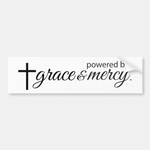 Powered By Grace  Mercy Bumper Sticker