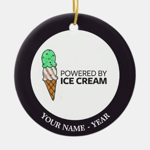 Powered by Ice Cream Ceramic Ornament