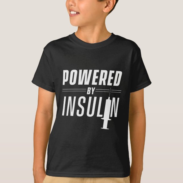 Powered By Insulin Sayings Diabetician Diabetes Aw T-Shirt (Front)