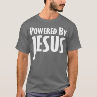 POWERED BY JESUS T-Shirt
