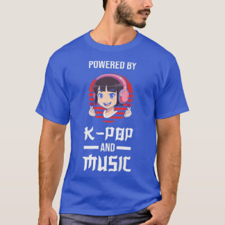 Powered by k-pop and music k-pop merch T-Shirt