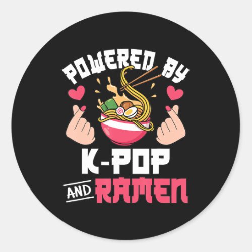Powered By K_Pop And Ramen Cute Kpop Music Anime L Classic Round Sticker