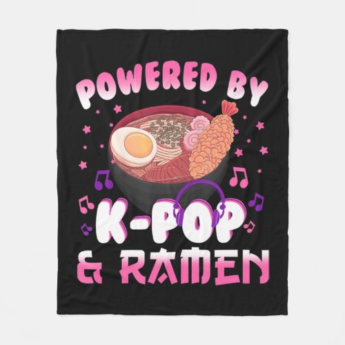 Powered by Kpop and Ramen Kpop Kawaii Anime Gift G Fleece Blanket