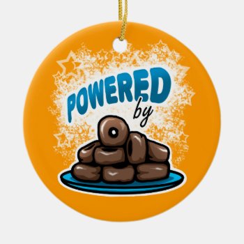 Powered By Little Chocolate Donuts Ceramic Ornament by DuchessOfWeedlawn at Zazzle
