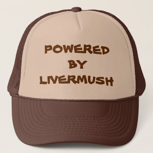 Powered by Livermush Trucker Hat