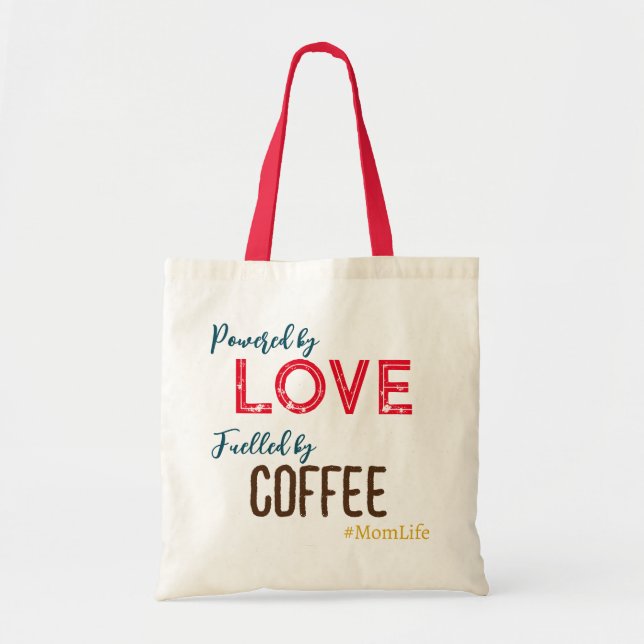 Powered by Love Mom Life Funny Tote Bag (Front)