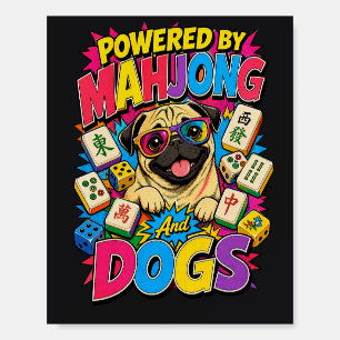 Powered by Mahjong and Dogs Funny Pug Pop Art Gift Foam Board